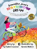 Samantha Jean's Rainbow Dream - A Young Foster Girl's Adventure into the Colorful World of Fruits & Vegetables