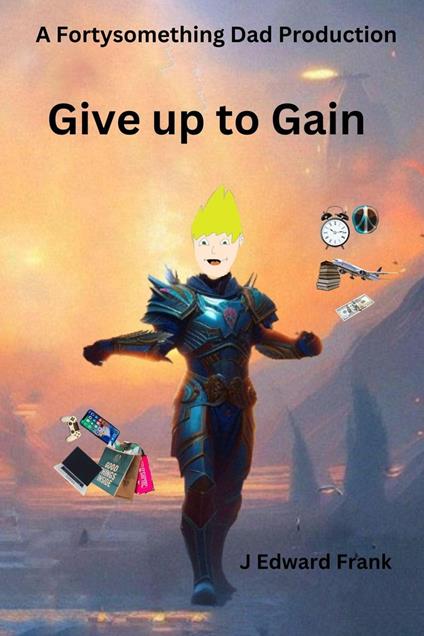 Give up to Gain