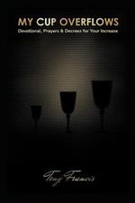 My Cup Overflows