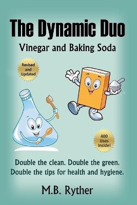 The Dynamic Duo: Vinegar and Baking Soda Two-Volume Set - M B Ryther - cover
