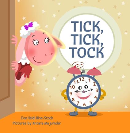 Tick, Tick, Tock - Eve Heidi Bine-Stock - ebook