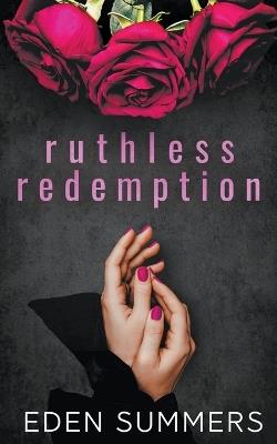 Ruthless Redemption - Eden Summers - cover