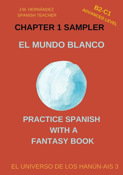 El Mundo Blanco -- Chapter 1 Sampler (Spanish Graded Readers) - J.M. Hernández - ebook
