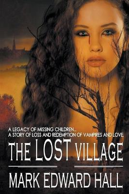 The Lost Village - Mark Edward Hall - cover