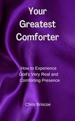 Your Greatest Comforter