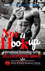 Not a Hookup ~ A BWWM Sweet & Steamy Romance: The Billionaire Brothers Book 2