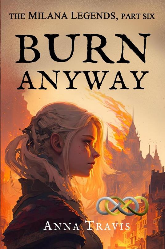 Burn Anyway - Anna Travis - ebook