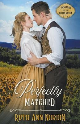 Perfectly Matched - Ruth Ann Nordin - cover