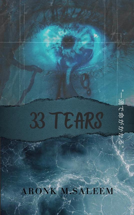 33 Tears - Aronk M.Saleem - ebook