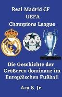 Real Madrid CF UEFA Champions League - Ary S - cover