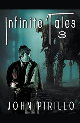Infinite Tales 3 - John Pirillo - cover