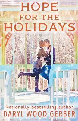 Hope for the Holidays - Daryl Wood Gerber - cover