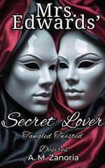Mrs. Edwards' Secret Lover