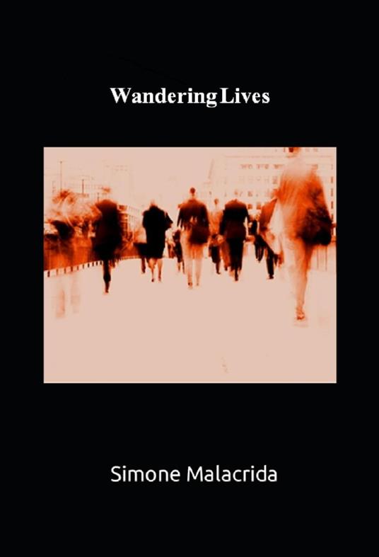 Wandering Lives