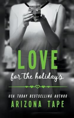 Love For The Holidays - Arizona Tape - cover