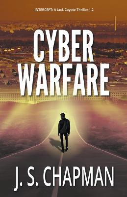 Cyber Warfare - J S Chapman - cover