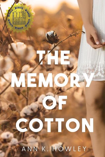 The Memory of Cotton - Ann K. Howley - ebook