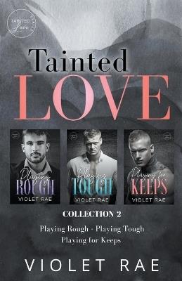 Tainted Love - Collection 2 - Violet Rae - cover