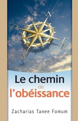 Le Chemin de L'obeissance - Zacharias Tanee Fomum - cover