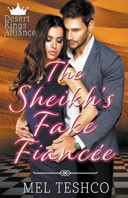 The Sheikh's Fake Fiancee - Mel Teshco - cover