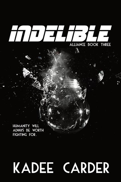 Indelible - Kadee Carder - ebook