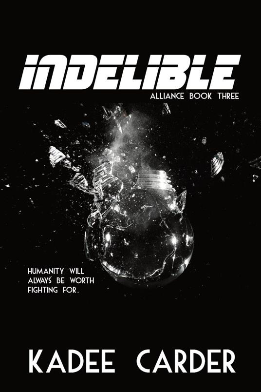 Indelible - Kadee Carder - ebook