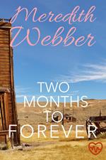 Two Months to Forever