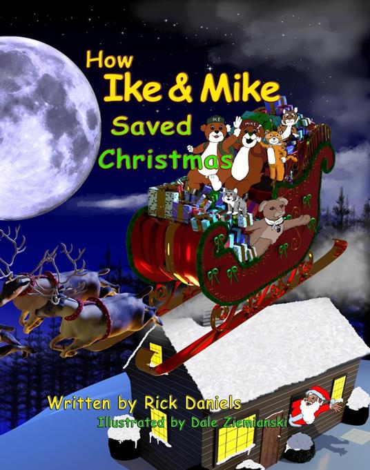 How Ike & Mike Saved Christmas - Rick Daniels,Denis Proulx - ebook