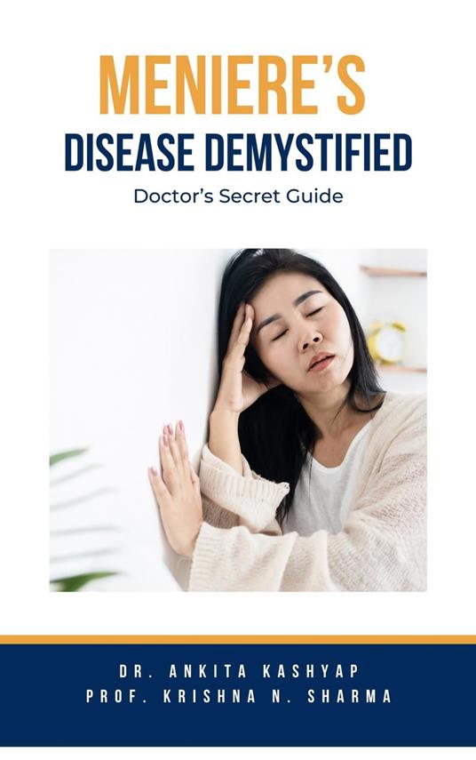 Meniere’s Disease Demystified: Doctor’s Secret Guide