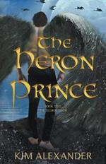 The Heron Prince: The Demon Door Book Two