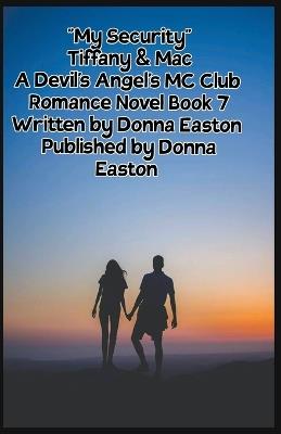 My Security Tiffany & Mac Book 7 - Donna Easton - cover