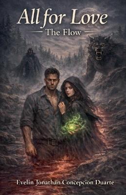 All for Love: The Flow - Evelin Jonathan Concepcion Duarte - cover