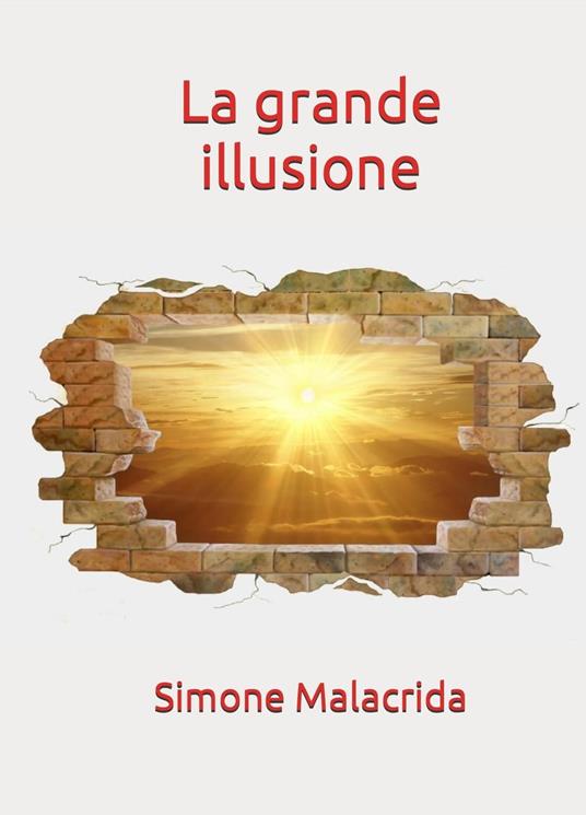 La grande illusione - Simone Malacrida - ebook