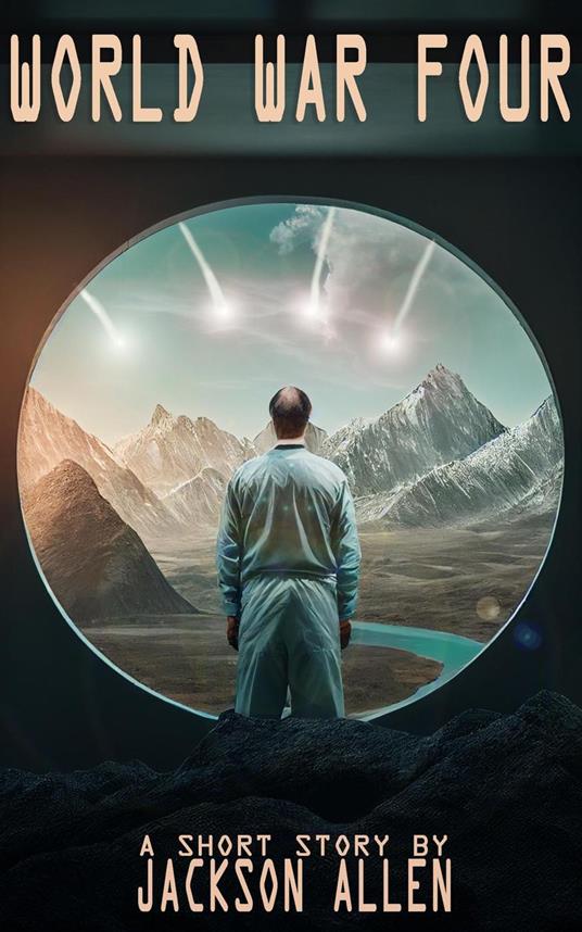World War Four - Jackson Allen - ebook