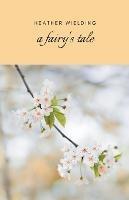 A Fairy's Tale - Heather Wielding - cover