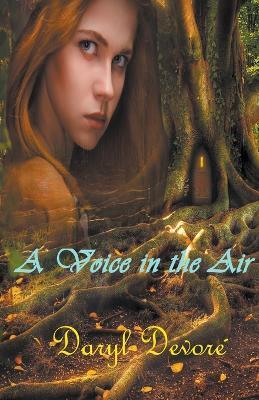 A Voice in the Air - Daryl DeVore - cover