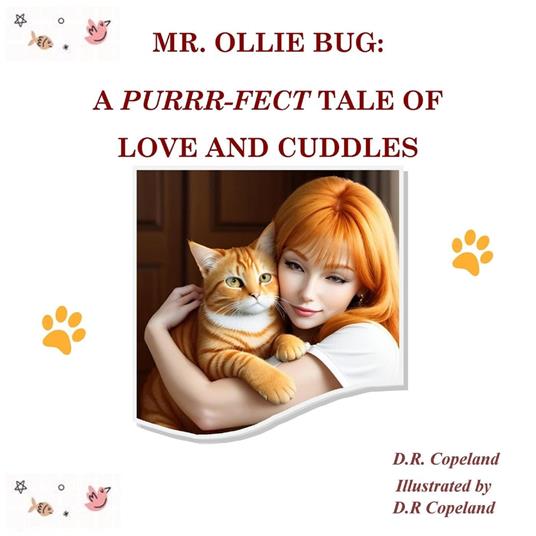 Mr. Ollie Bug: A Purrr-fect Tale of Love and Cuddles - Diane Copeland - ebook