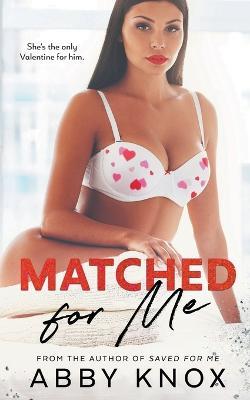 Matched For Me - Abby Knox - cover