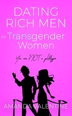 Dating Rich Men for Transgender Women