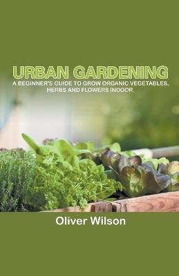 Urban Gardening - Oliver Wilson - cover