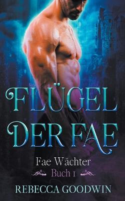 Flugel der Fae - Rebecca Goodwin - cover