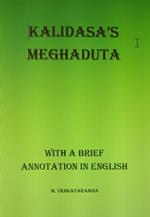 Kalidasa’s Meghadhuta (With a Brief Annotation in English)