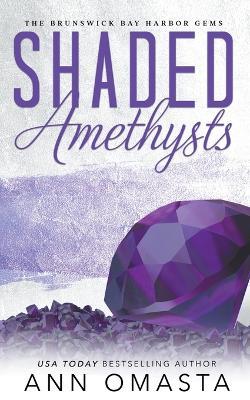 Shaded Amethysts - Ann Omasta - cover