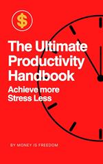 Unlock Your Productivity Potential: Master Your Time and Achieve Your Goals with These Simple Strategies!
