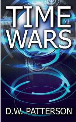 Time Wars - D W Patterson - cover