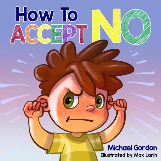 How To Accept No - Michael Gordon - ebook