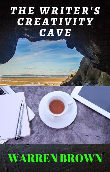 The Writer's Creativity Cave