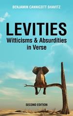 Levities: Witticisms and Absurdities in Verse, Second Edition