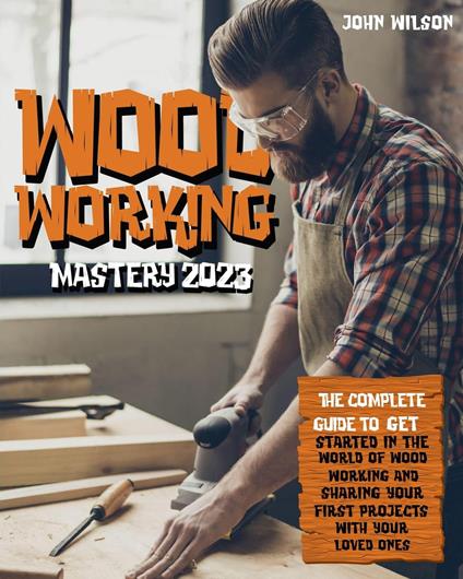 Woodworking Mastery 2023