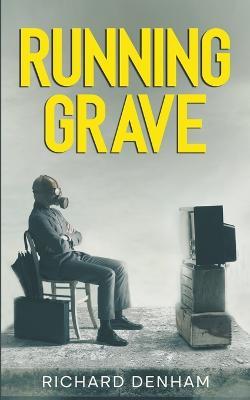Running Grave - Richard Denham - cover